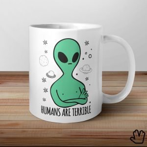 Caneca Alien Humans Are Terrible